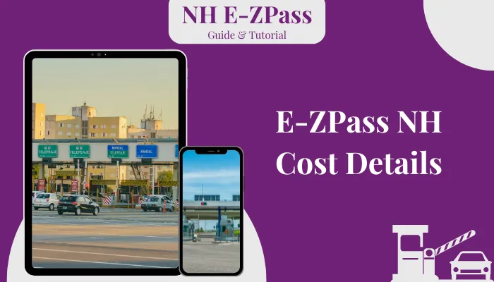 E-ZPass NH Cost Details E-ZPass NH Cost Details