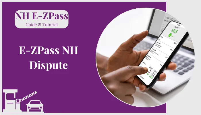 E-ZPass NH Dispute E-ZPass NH Dispute